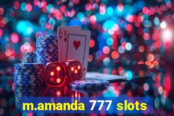 m.amanda 777 slots